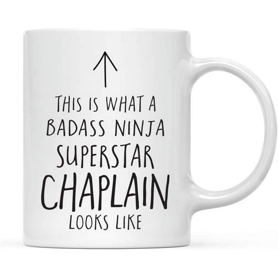 CTDream Funny 11oz. Ceramic Coffee Tea Mug Gift, This is What a Badass Ninja Superstar Chaplain Looks Like, 1-Pack, Birthday Christmas Gift Retirement Ideas Coworker