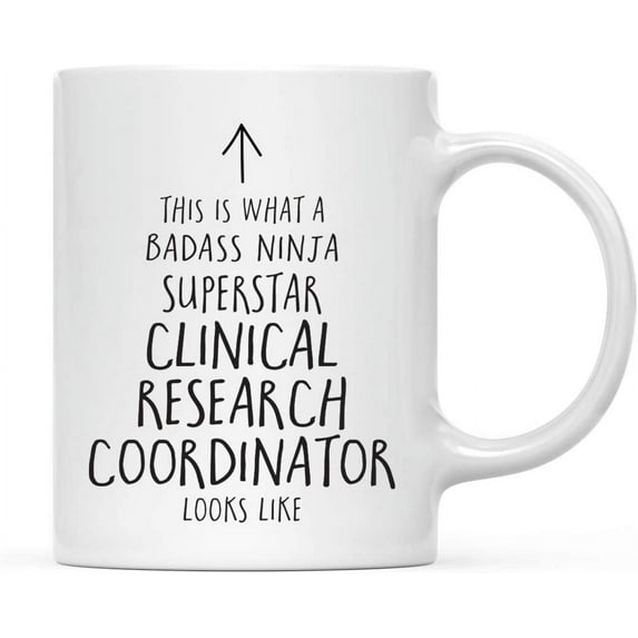 CTDream Funny 11oz. Ceramic Coffee Tea Mug Gift, This is What a Badass Ninja Superstar Clinical Research Coordinator Looks Like, 1-Pack, Birthday Christmas Gift Retirement Ideas Coworker