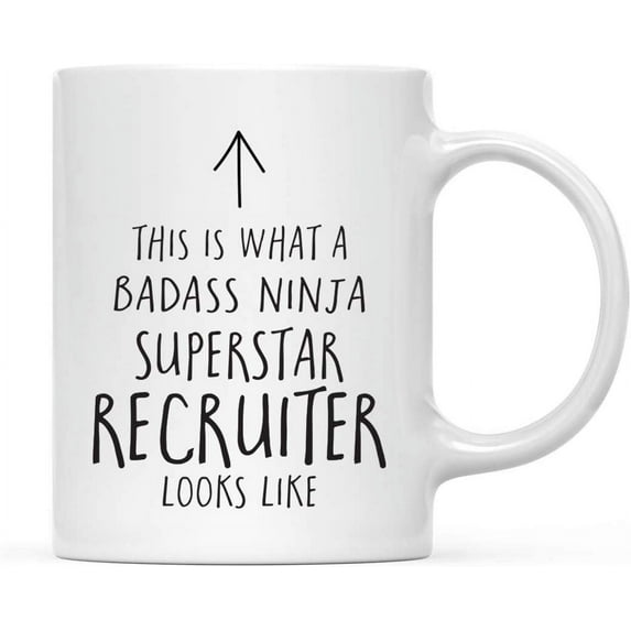 CTDream Funny 11oz. Ceramic Coffee Tea Mug Gift, This is What a Badass Ninja Superstar Recruiter Looks Like, 1-Pack, Birthday Christmas Gift Retirement Ideas Coworker