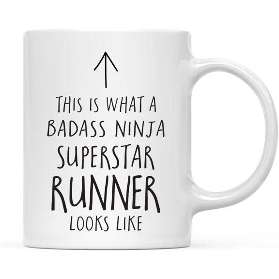 CTDream Funny 11oz. Ceramic Coffee Tea Mug Gift, This is What a Badass Ninja Superstar Runner Looks Like, 1-Pack, Birthday Christmas Gift Ideas Coworker