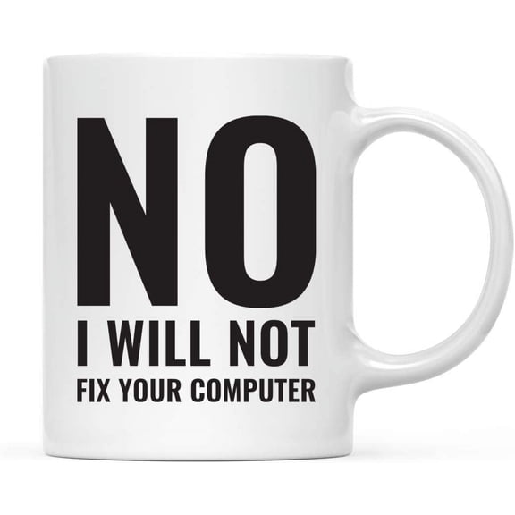 CTDream Funny Office Coffee Mug Gift, No I Will Not Fix Your Computer, 1-Pack, Programmer, Software Engineer Gift Ideas