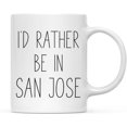 thumbnail image 1 of CTDream U.S. City 11oz. Coffee Mug Gift, I'd Rather Be in San Jose, California, 1-Pack, Long Distance College Going Away Study Abroad Birthday Christmas Gifts, 1 of 7