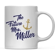CTDream Wedding Party Personalized 11oz. Coffee Mug Gift, The Future Mrs. Miller, Nautical Theme Anchor Navy Blue Faux Gold Glitter, 1-Pack, Custom Birthday Bridal Shower Bachelorette Present