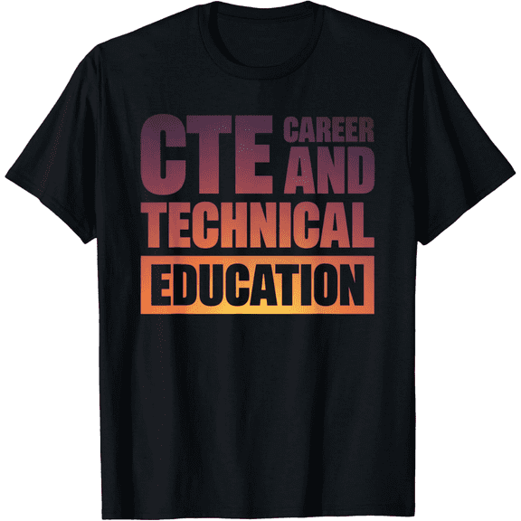 CTE Career And Technical Education Mens T-Shirt