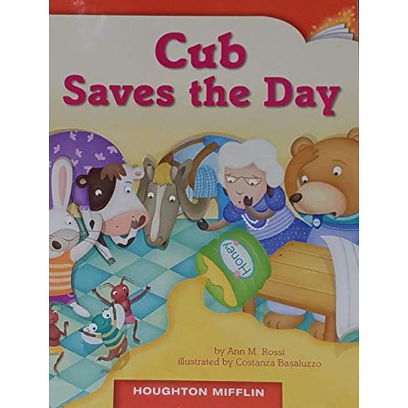Pre-Owned CUB SAVES THE DAY, HOUGHTON MIFFLIN (GRADE 2, LEVEL H, DRA 14) PAPERBACK (Paperback) 0547025629 9780547025629