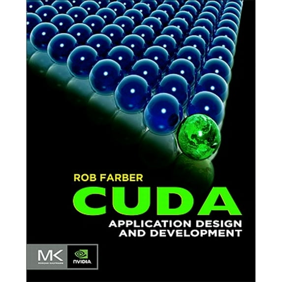 Pre-Owned CUDA Application Design and Development (Paperback) 0123884268 9780123884268