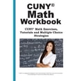 thumbnail image 1 of CUNY Math Workbook: Math Exercises, Tutorials and Multiple Choice Strategies (Paperback), 1 of 1