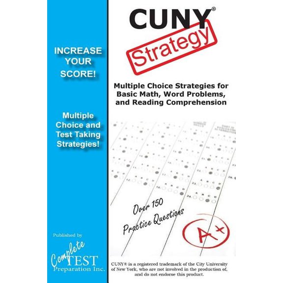 CUNY Strategy: Winning multiple choice strategies for the CUNY Assessment Test (Paperback)