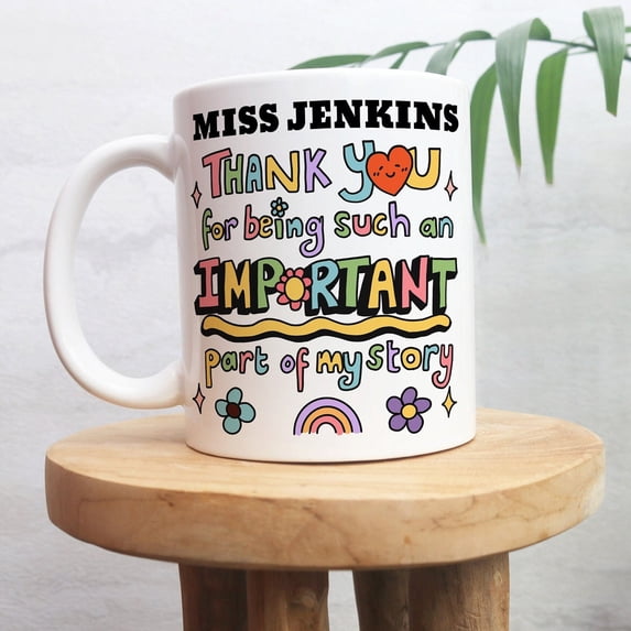 CUSTOM Thank You Mug, Thank You For Being Part Of My Story Cup, Personalized Teacher Thank You Gift, Mentor Leaving Present, End Of School