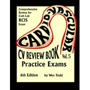 Pre-Owned CV Review Book Volume V : Practice Exams for Invasive CV Technology (Paperback) 9781732639348