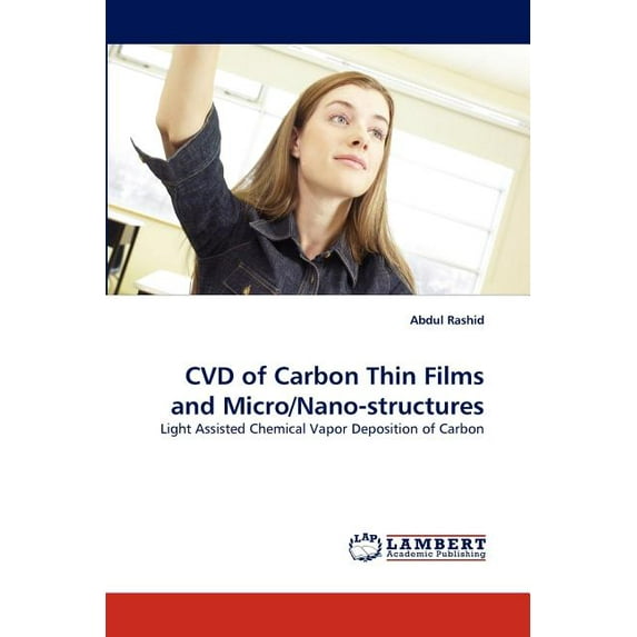 Cvd of Carbon Thin Films and Micro/nano-structures