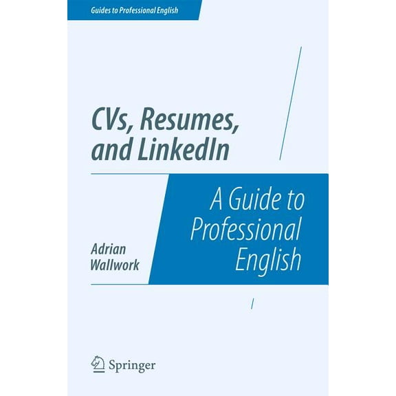 CVs, Resumes, and LinkedIn: A Guide to Professional English