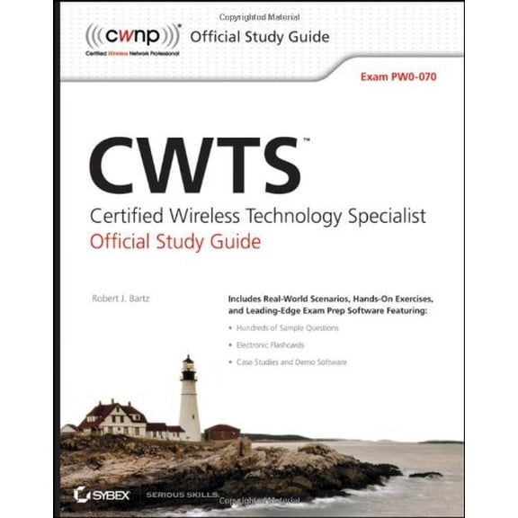 Pre-Owned CWTS: Certified Wireless Technology Specialist Official Study Guide: Exam PW0-070 [With CDROM] (Paperback) 0470438894 9780470438893