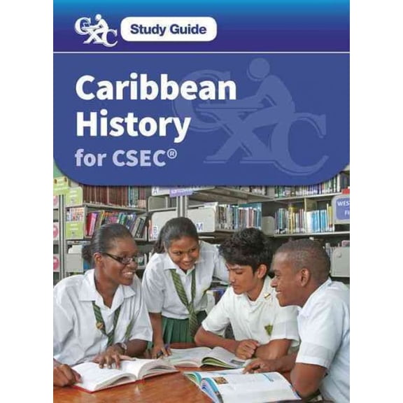CXC CSEC CARIBBEAN HIST STUDY GUIDE