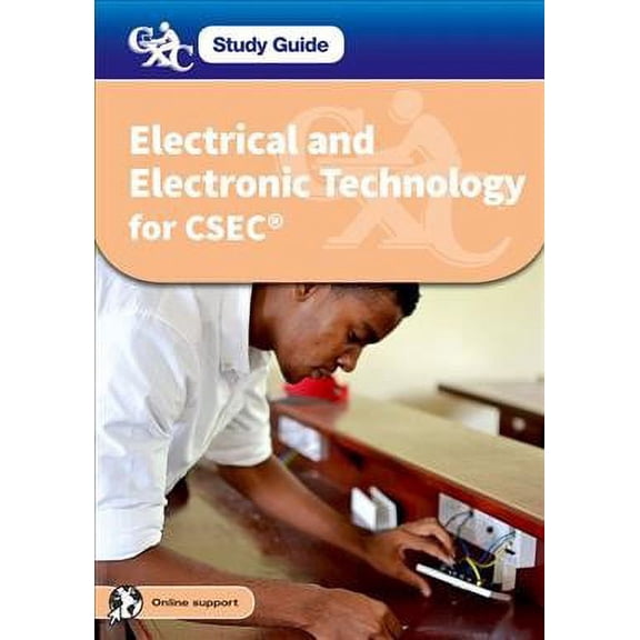 CXC Study Guide: Electrical and Electronic Technology for CSEC: A CXC Study Guide