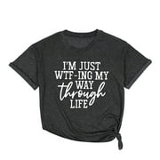 CYMMPU Women's Short Sleeve Summer Basic Tees Clearance Round Neck Tshirt Vintage I'm Just WTF-ing My Way Through Life Comfy Casual Loose Shirts Plus Size Work Tops Funny Dressy Tunics Gray XXXXL