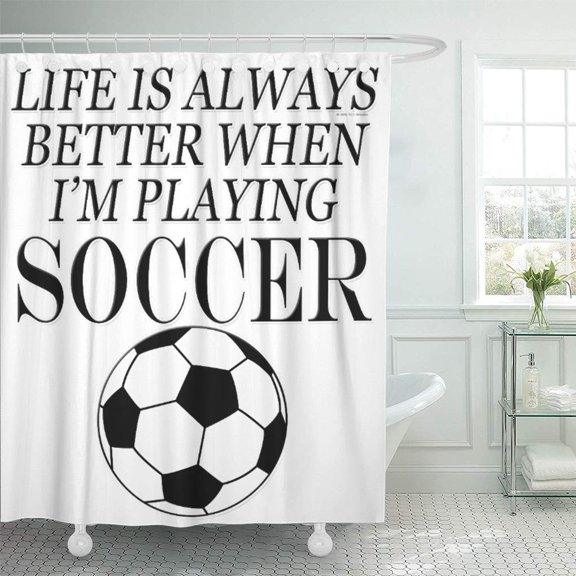 CYNLON Ball Funny Soccer Life is Better When Im Playing Bathroom Decor Bath Shower Curtain 60x72 inch