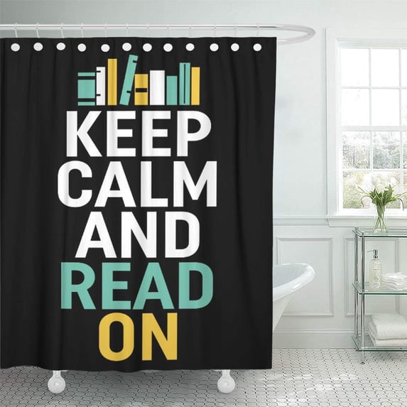 CYNLON Funny Keep Calm Read on for Bookworm and Geeks Bathroom Decor Bath Shower Curtain 60x72 inch