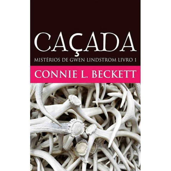Caçada (Paperback) by Connie L Beckett