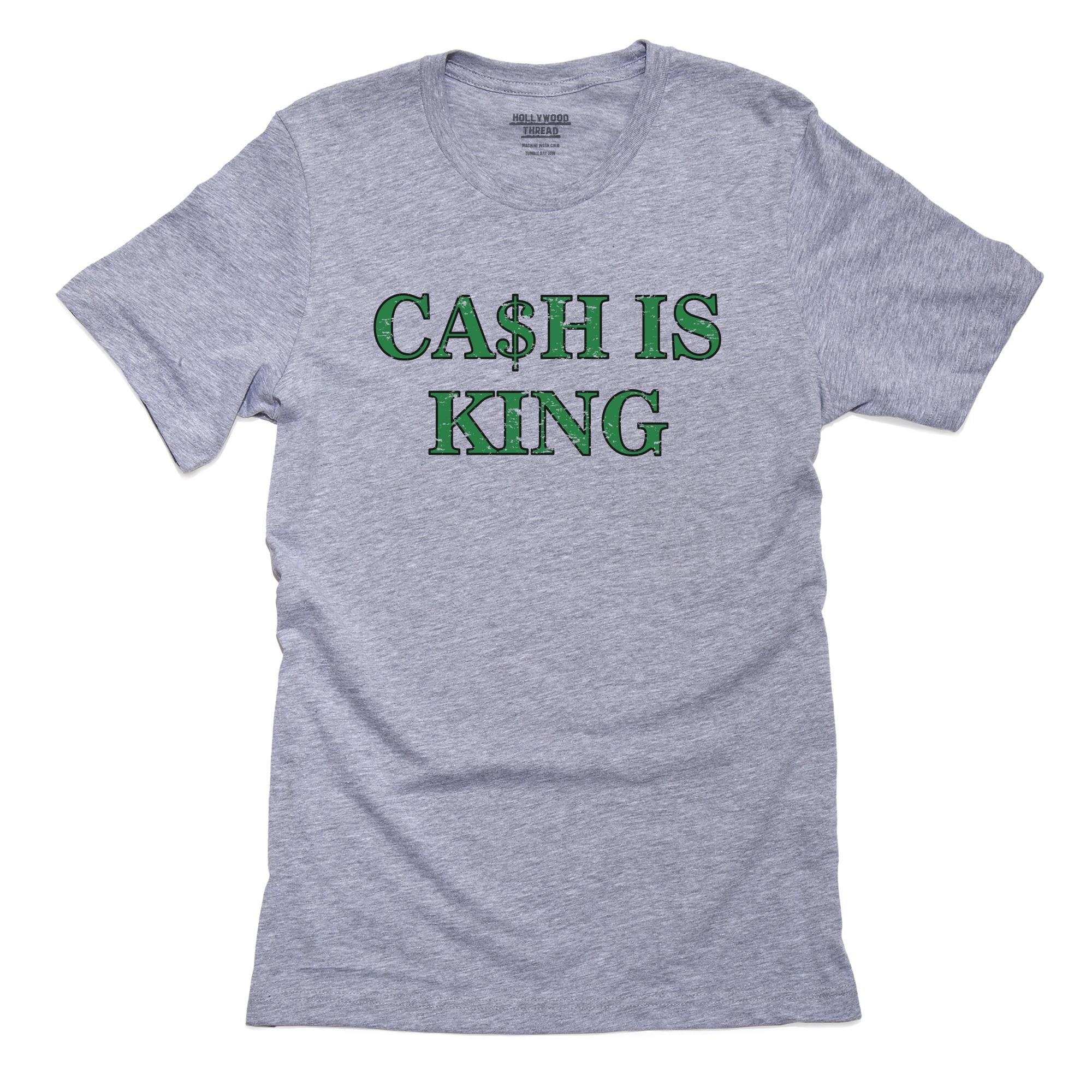 Ca h is King Cash Is King Trendy Graphic Men s Grey T Shirt