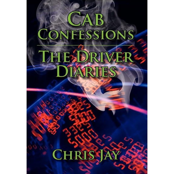 Cab Confessions the Driver Diaries