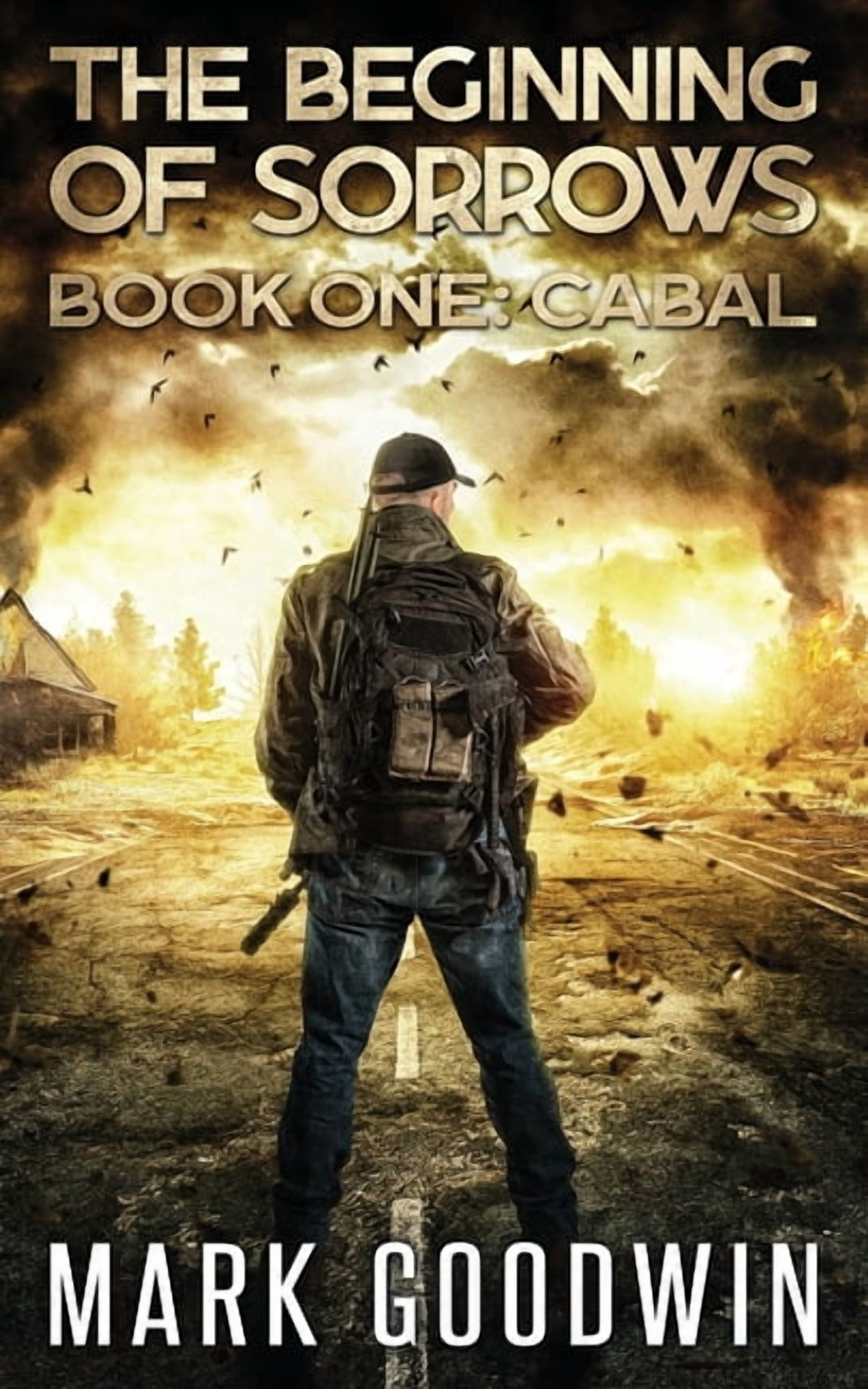 The Beginning of Sorrows: Cabal: An Apocalyptic End Times Thriller ...