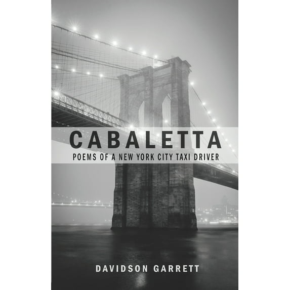 Cabaletta: Poems Of A New York City Taxi Driver