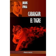 Cabalgar el Tigre, Paperback