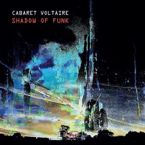 Cabaret Voltaire - Shadow Of Funk - Vinyl