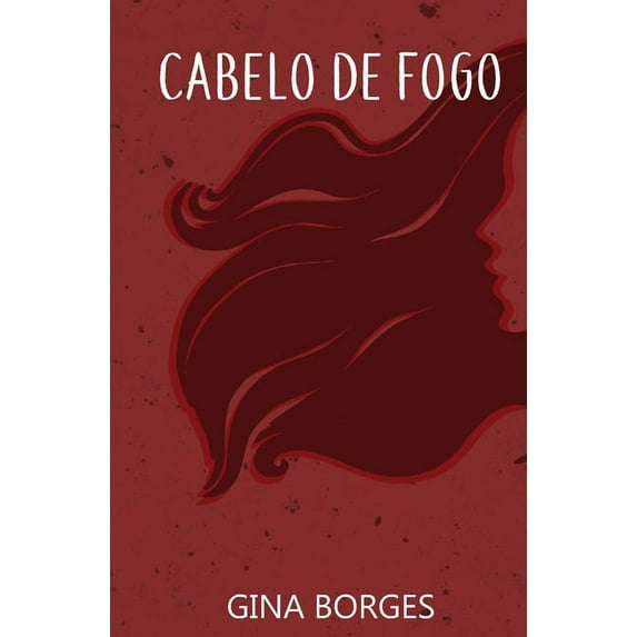 Cabelo de Fogo, (Paperback)
