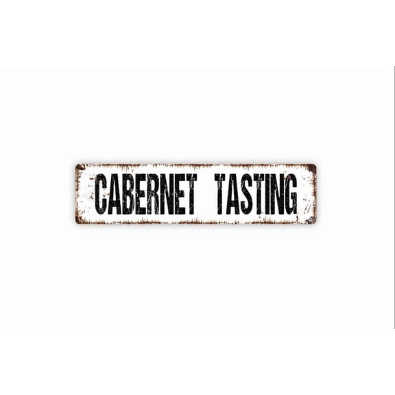 Cabernet Tasting Sign Welcome To Our Bar Metal Aluminum Sign Farmhouse Custom Rustic Street Sign or Door Name Plate Plaque - Size: 16 x 4 Inches