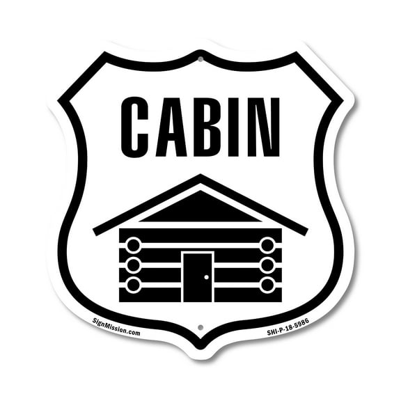 Cabin 12 inch X 12 inch Shield-Shaped Rust-Free Aluminum Metal Sign Weather Resistant Made in the USA