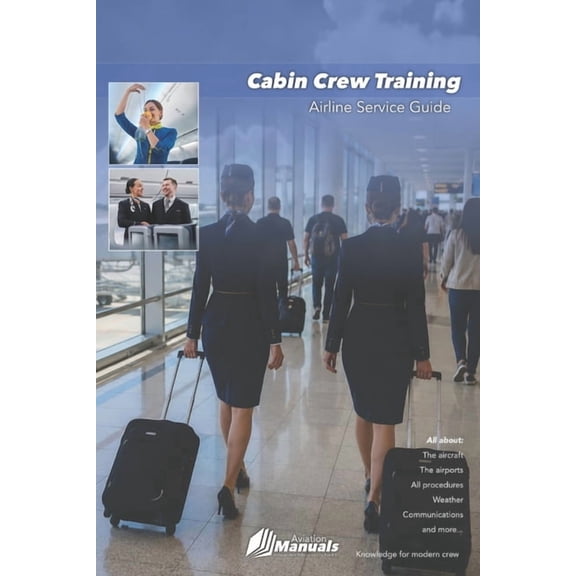 Cabin Crew Training: Airline Service Guide, (Paperback)