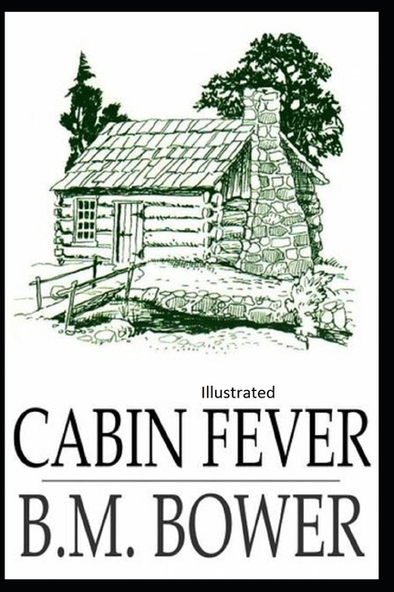 Cabin Fever Illustrated (Paperback)