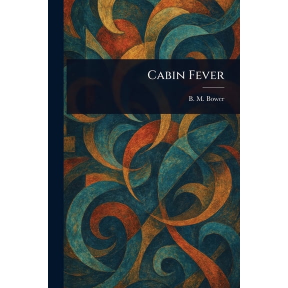 Cabin Fever, (Paperback)