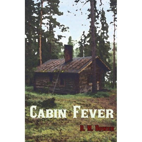 Cabin Fever, (Paperback)