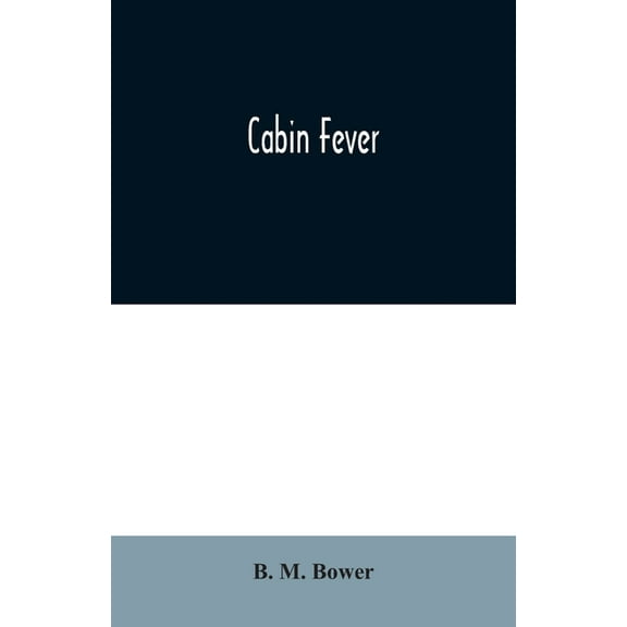 Cabin Fever, (Paperback)