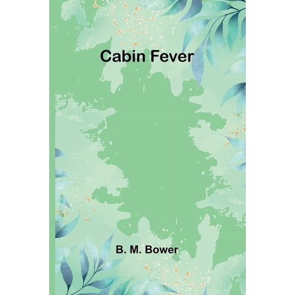 Cabin Fever, (Paperback)