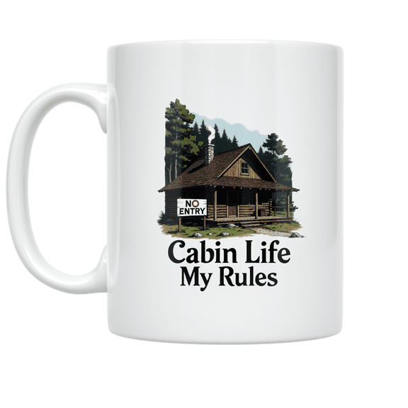 Cabin Life My Rules Design - Nature Lover - 11 oz Ceramic Coffee Mug