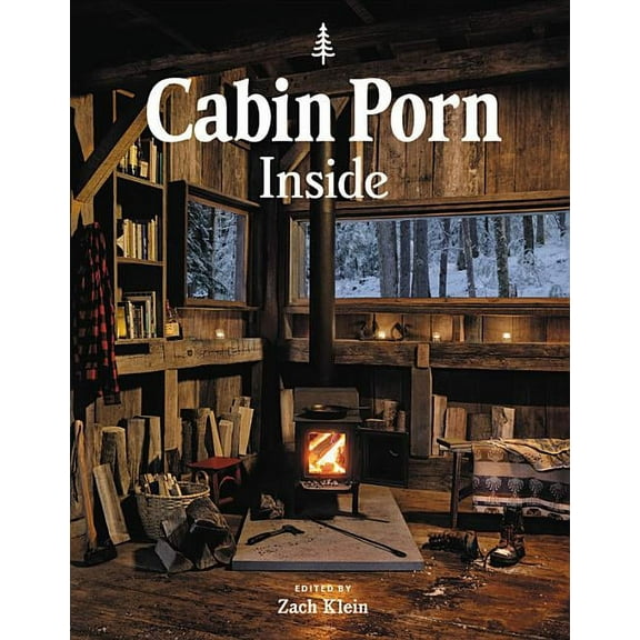 Cabin Porn: Inside, (Hardcover)