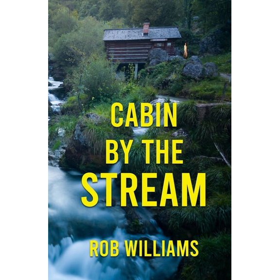 Cabin by the Stream, (Paperback)