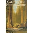 thumbnail image 1 of Pre-Owned Cabin in the North Woods (Hardcover) 1929241542 9781929241545, 1 of 1