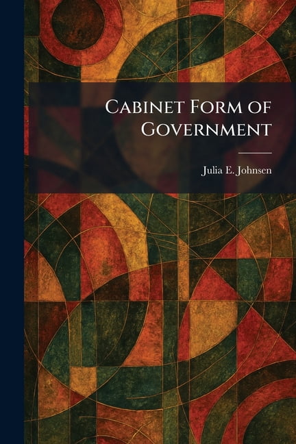 Cabinet Form of Government, (Paperback)