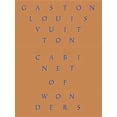 thumbnail image 1 of Cabinet of Wonders: The Gaston-Louis Vuitton Collection, (Hardcover), 1 of 1