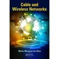 thumbnail image 1 of Cable and Wireless Networks: Theory and Practice, (Hardcover), 1 of 1