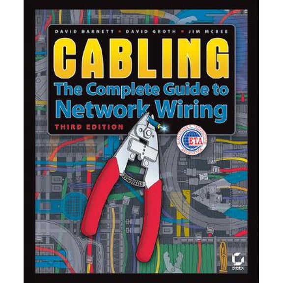 Pre-Owned Cabling: The Complete Guide to Network Wiring, 3rd Edition (Paperback) 0782143318 9780782143317