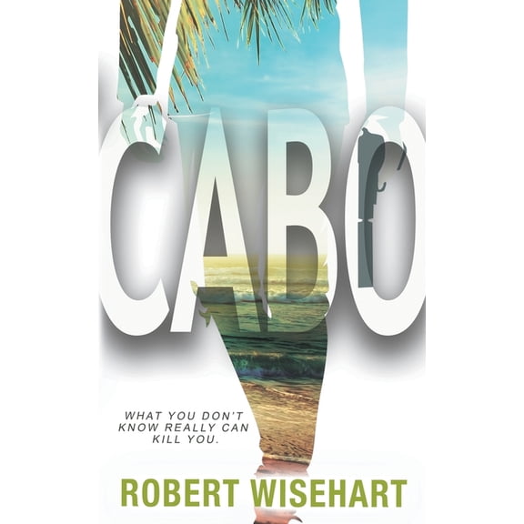 Cabo Cabo: A PI Series, Book 2, (Paperback)
