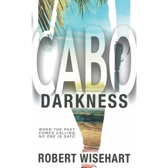 Cabo Cabo Darkness: A PI Series, Book 3, (Paperback)