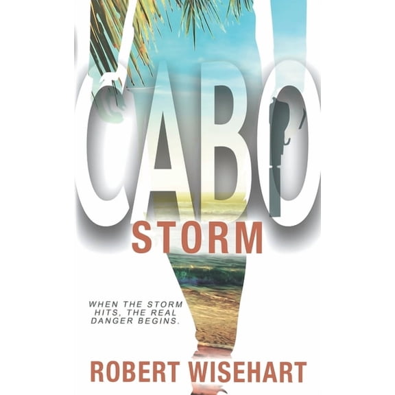 Cabo Cabo Storm: A PI Series, Book 4, (Paperback)
