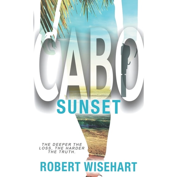 Cabo Cabo Sunset: A PI Series, Book 3, (Paperback)